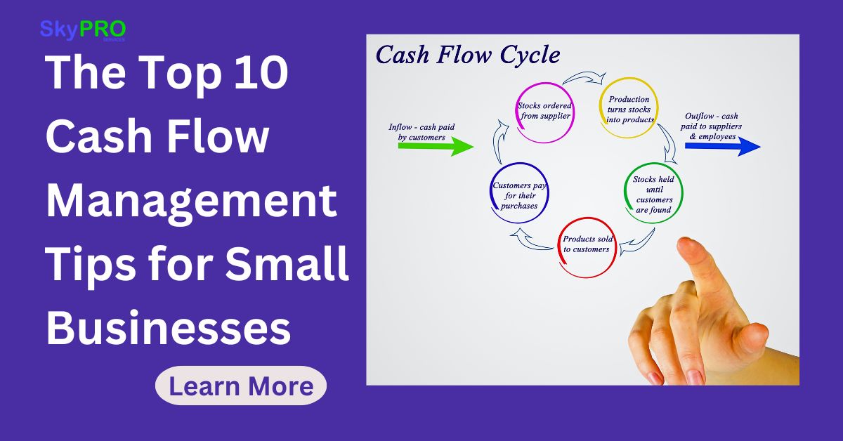 Cash Flow Management Tips for Small Businesses