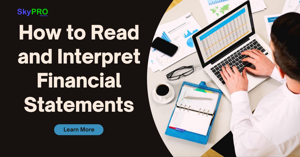 How to Read and Interpret Financial Statements