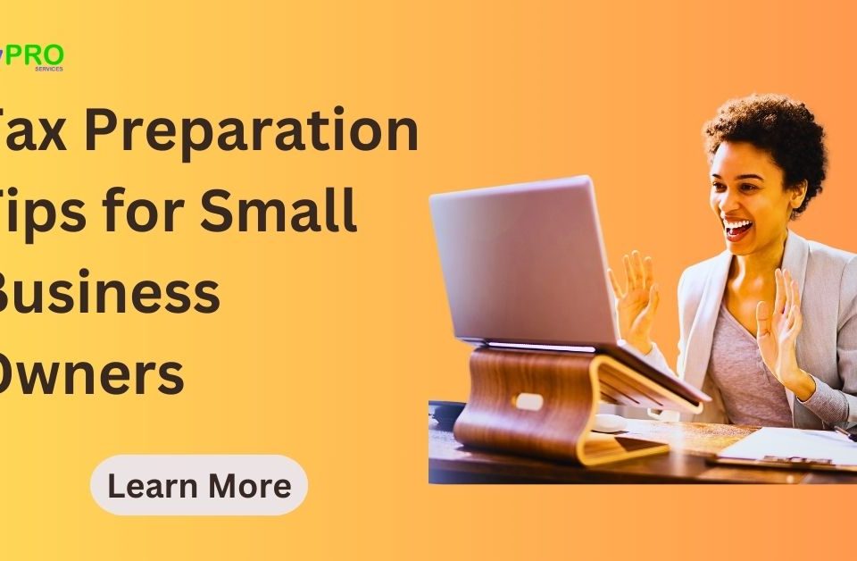 Tax Preparation Tips for Small Business Owners