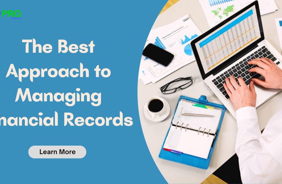 What Is the Best Approach to Managing Financial Records?