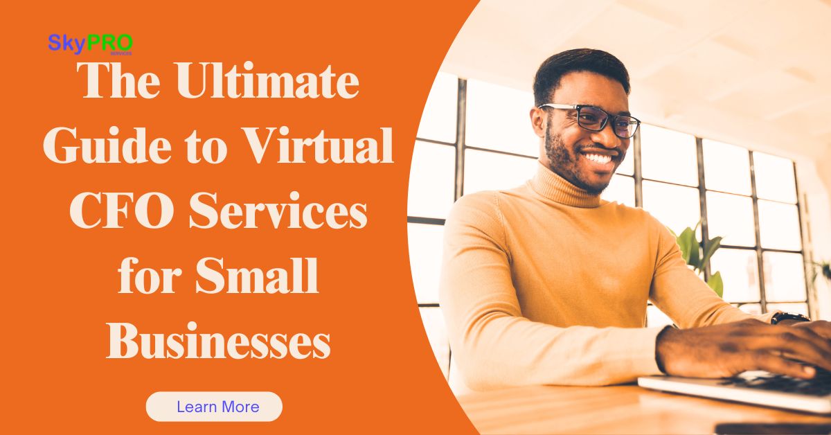 The Ultimate Guide to Virtual CFO Services for Small Businesses